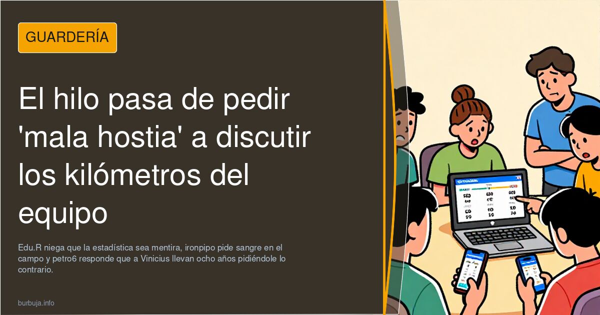 El hilo pasa de pedir 'mala hostia' a discutir los kilómetros del equipo