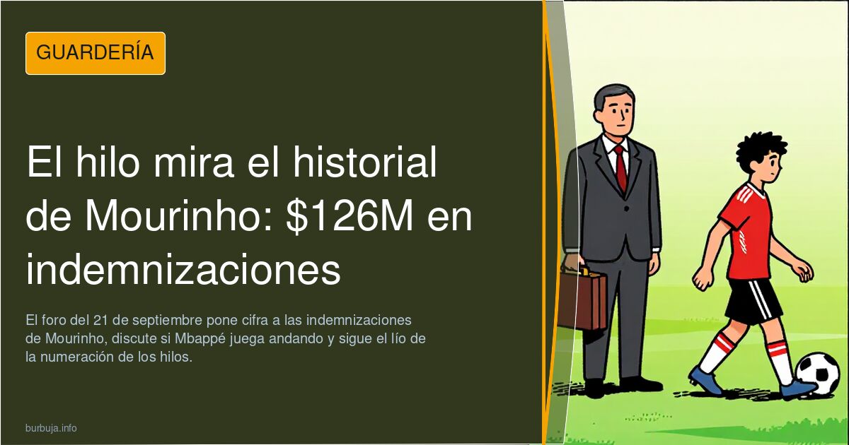 El hilo mira el historial de Mourinho: $126M en indemnizaciones