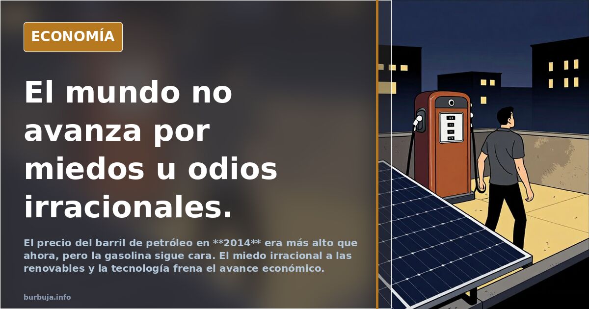 El mundo no avanza por miedos u odios irracionales.