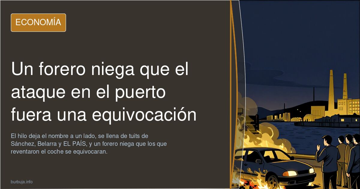 Un forero niega que el ataque en el puerto fuera una equivocación