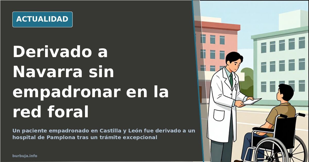 Patient from Castilla y León referred to Navarra without local residency registration