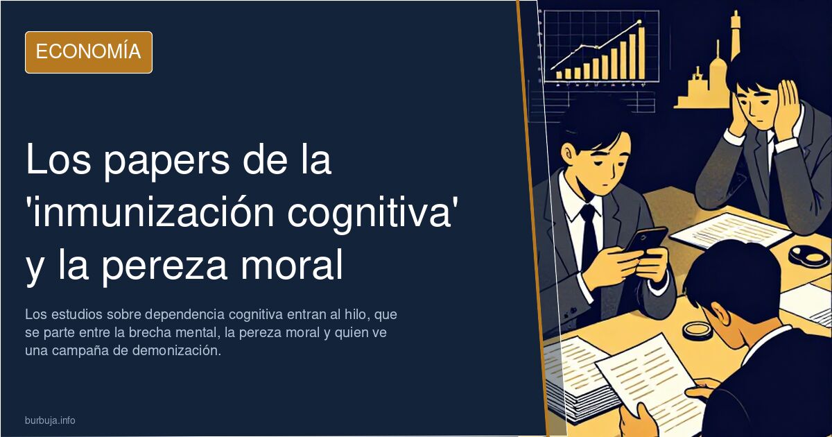 Los papers de la 'inmunización cognitiva' y la pereza moral