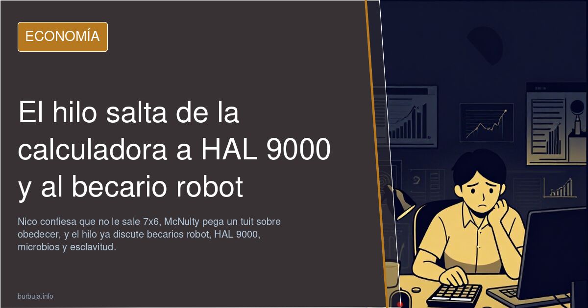 El hilo salta de la calculadora a HAL 9000 y al becario robot