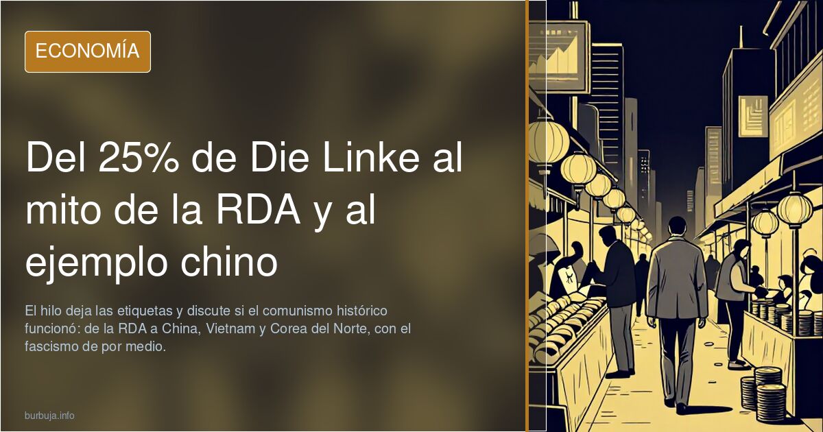 Del 25% de Die Linke al mito de la RDA y al ejemplo chino