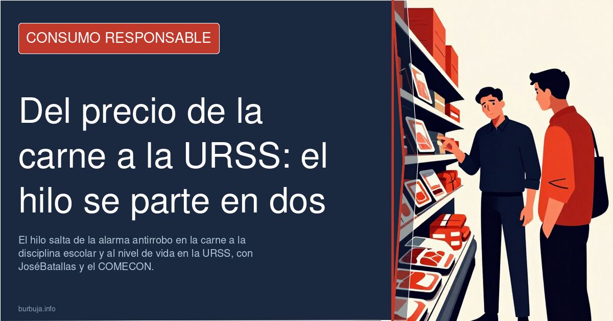 Del precio de la carne a la URSS: el hilo se parte en dos