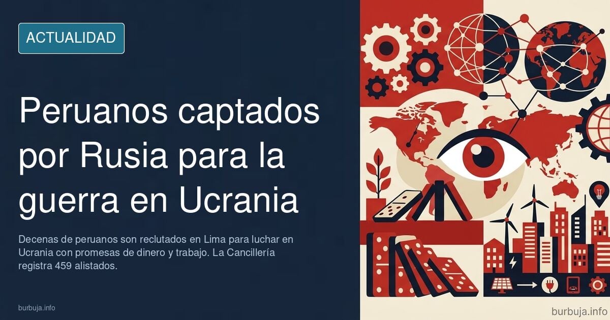 Así captó Rusia a decenas de peruanos para la guerra de Ucrania