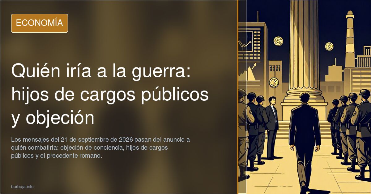 Quién iría a la guerra: hijos de cargos públicos y objeción