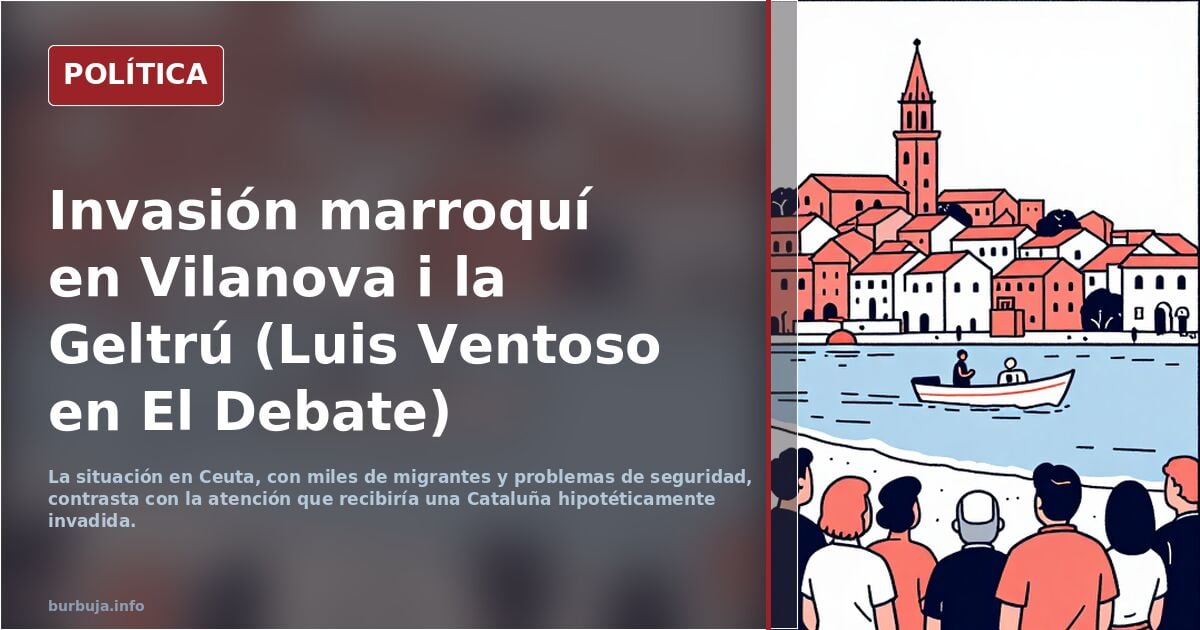 Invasión marroquí en Vilanova i la Geltrú (Luis Ventoso en El Debate)