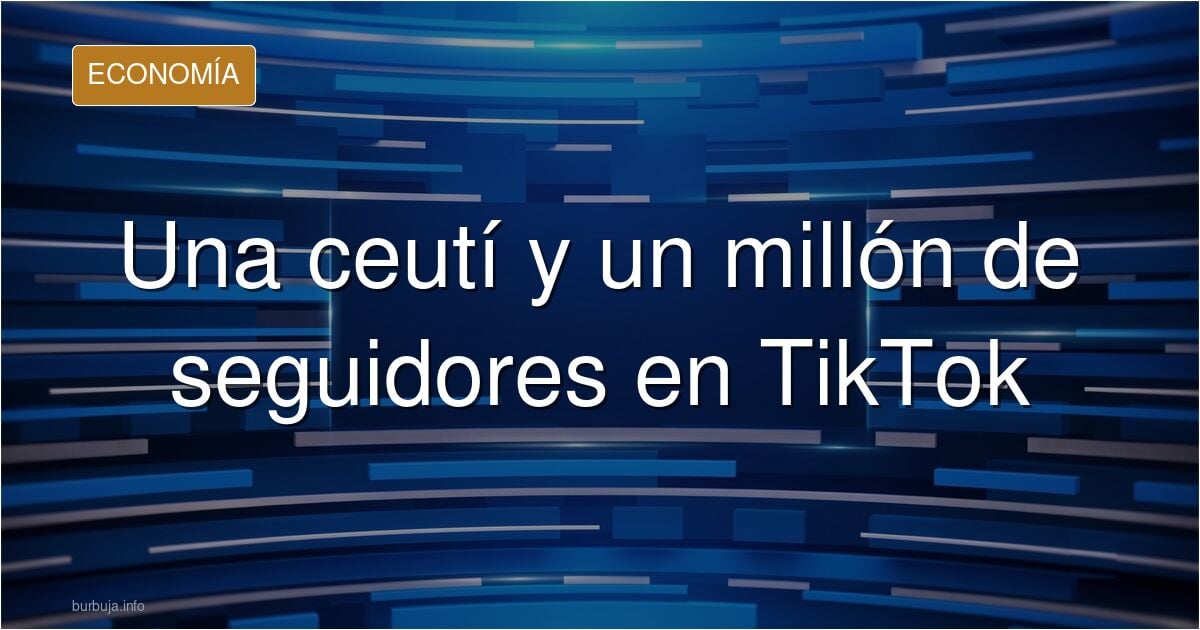 Imagen de una creadora de contenido ceutí en TikTok