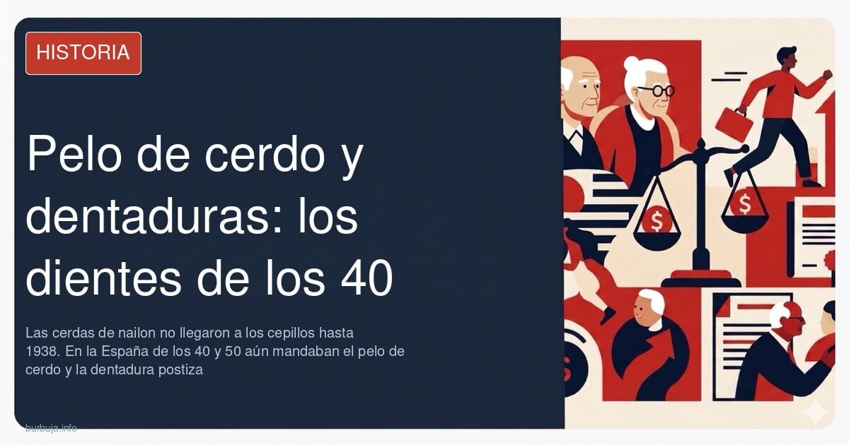 Cepillo antiguo de cerdas de cerdo junto a una dentadura postiza, imagen de la higiene dental en la España de los años 40