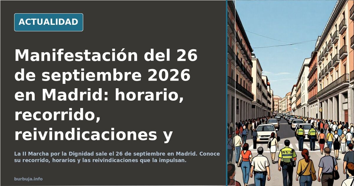 Manifestación del 26 de septiembre 2026 en Madrid: horario, recorrido, reivindicaciones y cortes de tráfico