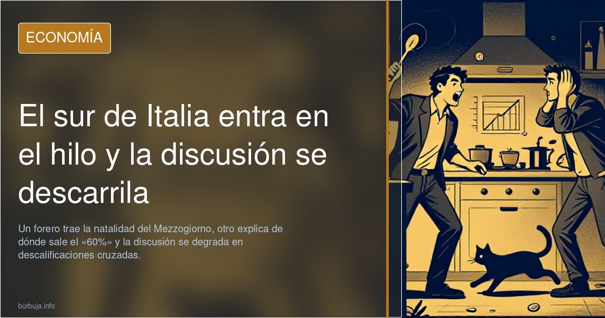 El sur de Italia entra en el hilo y la discusión se descarrila