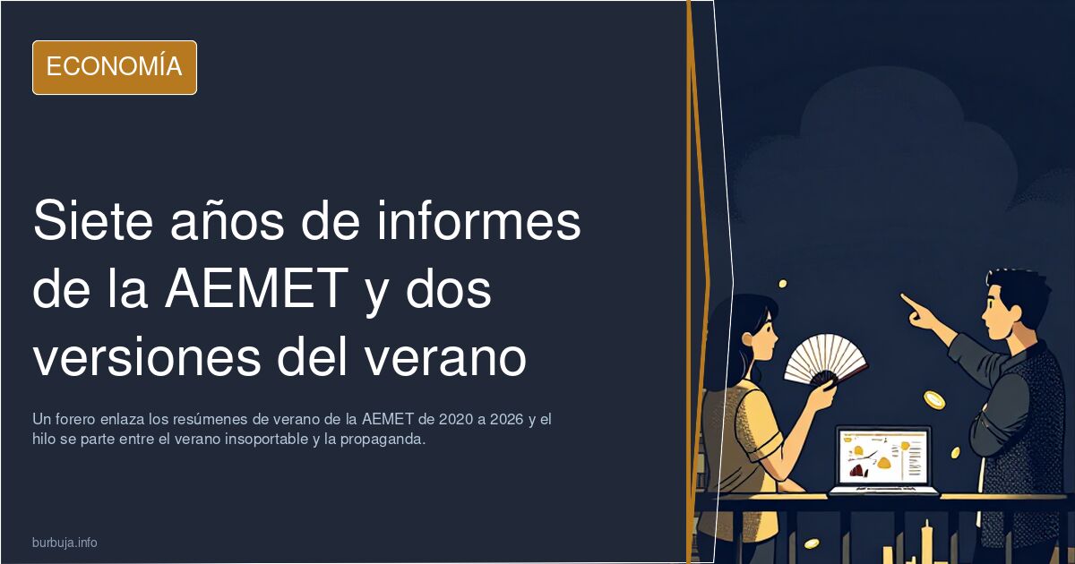 Siete años de informes de la AEMET y dos versiones del verano