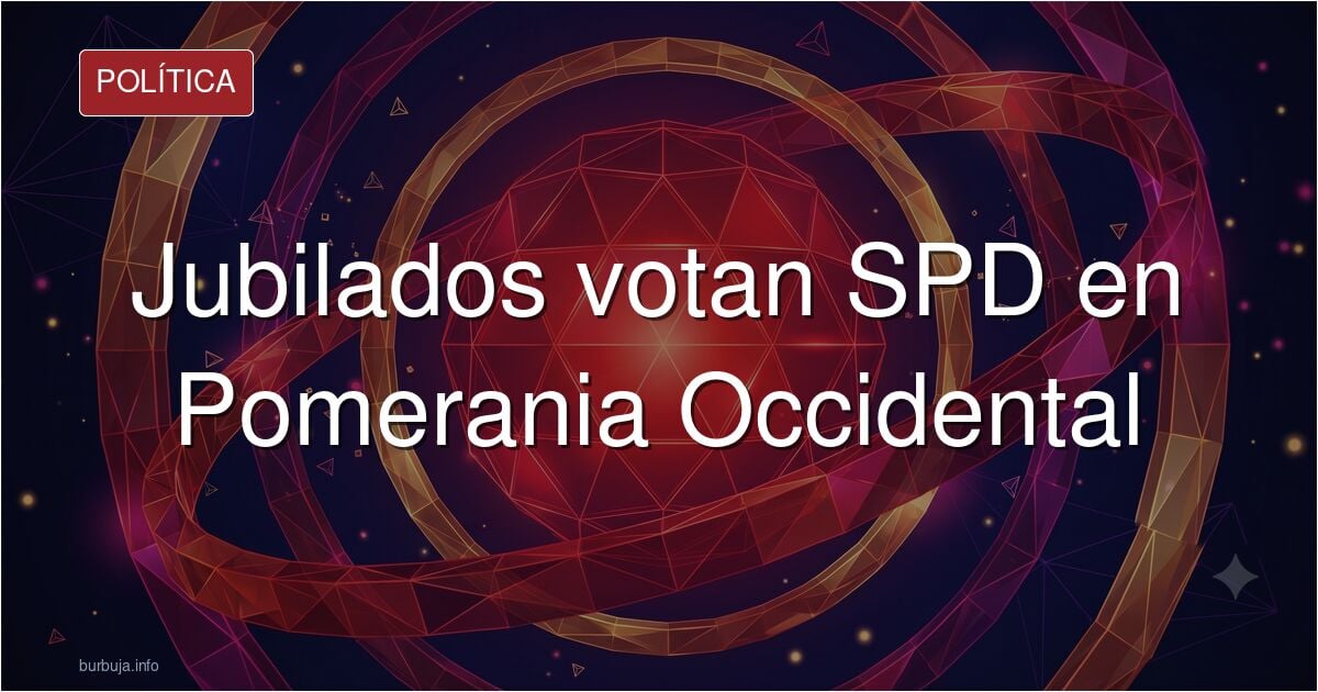 Los jubilados votaron en Pomeramia Occidenta por el SPD.