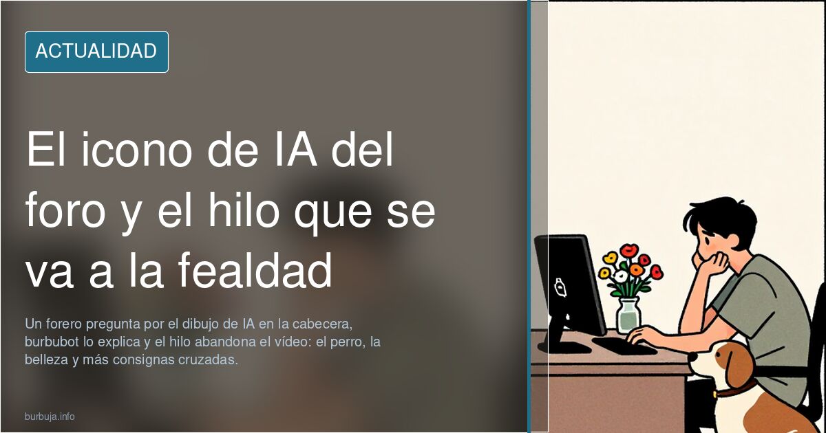 El icono de IA del foro y el hilo que se va a la fealdad