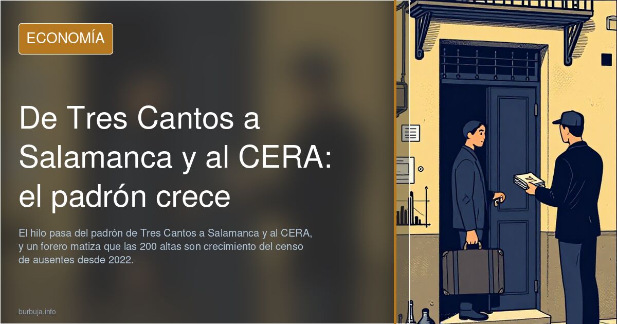 De Tres Cantos a Salamanca y al CERA: el padrón crece