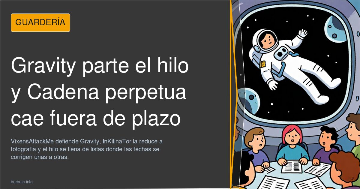 Gravity parte el hilo y Cadena perpetua cae fuera de plazo