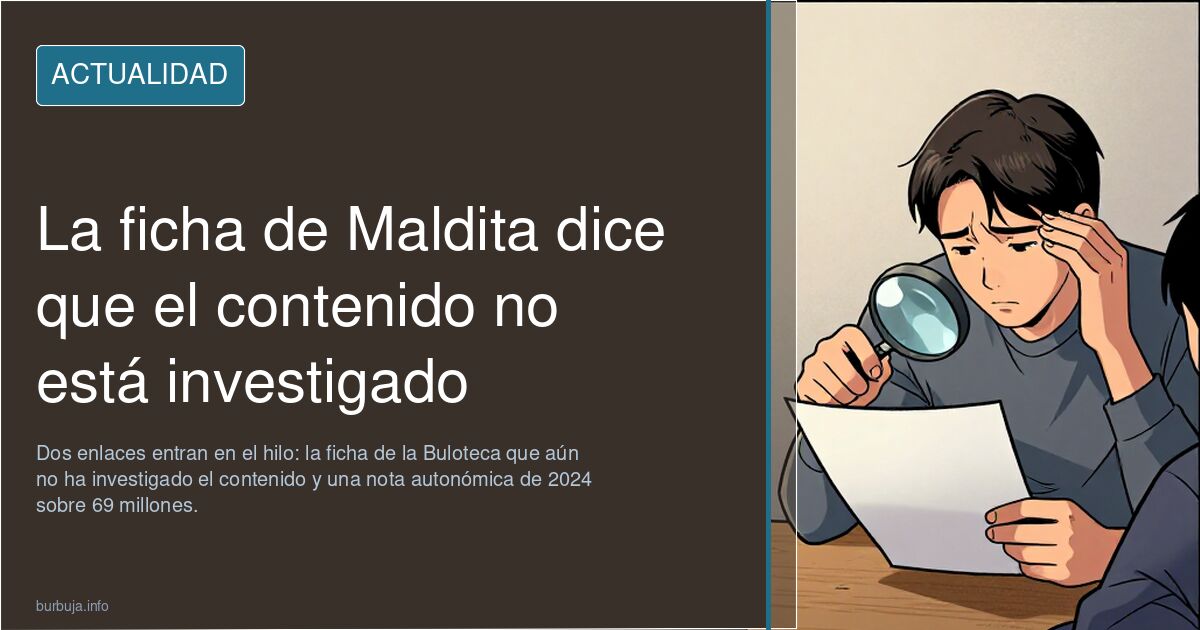 La ficha de Maldita dice que el contenido no está investigado