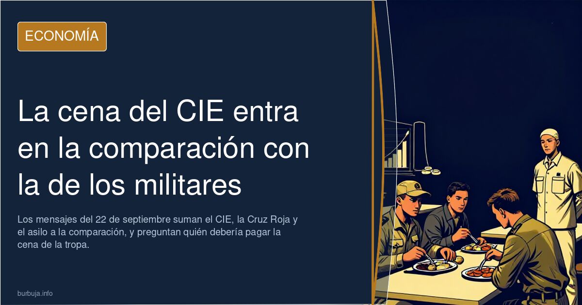 La cena del CIE entra en la comparación con la de los militares