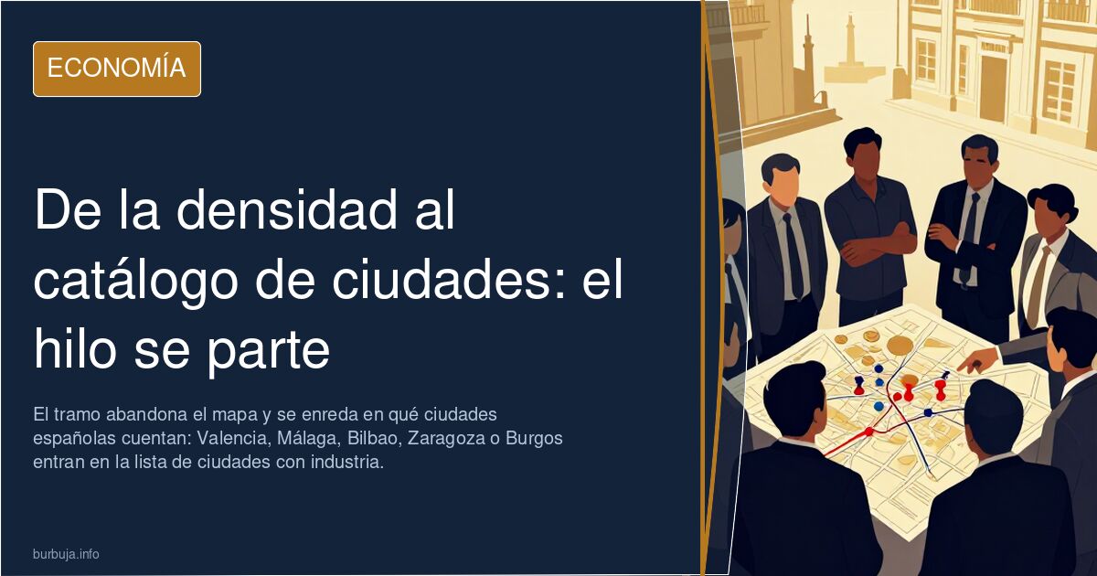 De la densidad al catálogo de ciudades: el hilo se parte