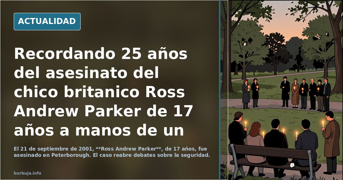 Recordando 25 años del asesinato del chico britanico Ross Andrew Parker de 17 años a manos de un paki.