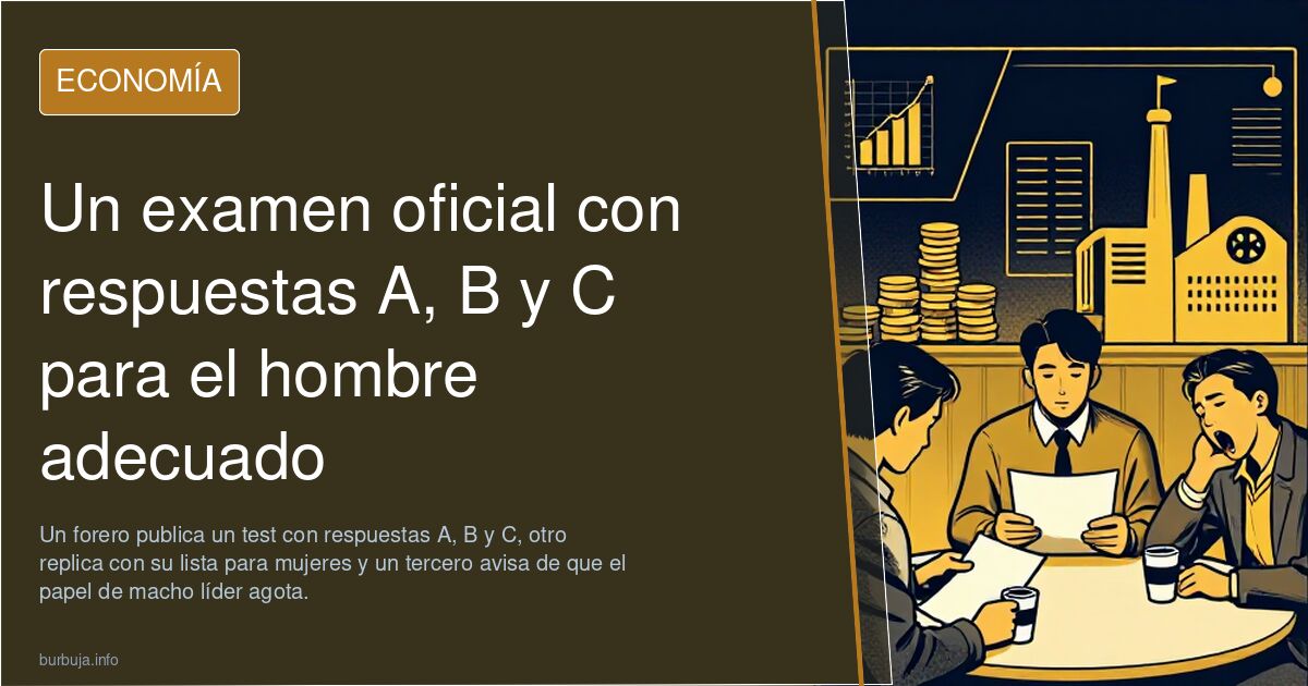 Un examen oficial con respuestas A, B y C para el hombre adecuado