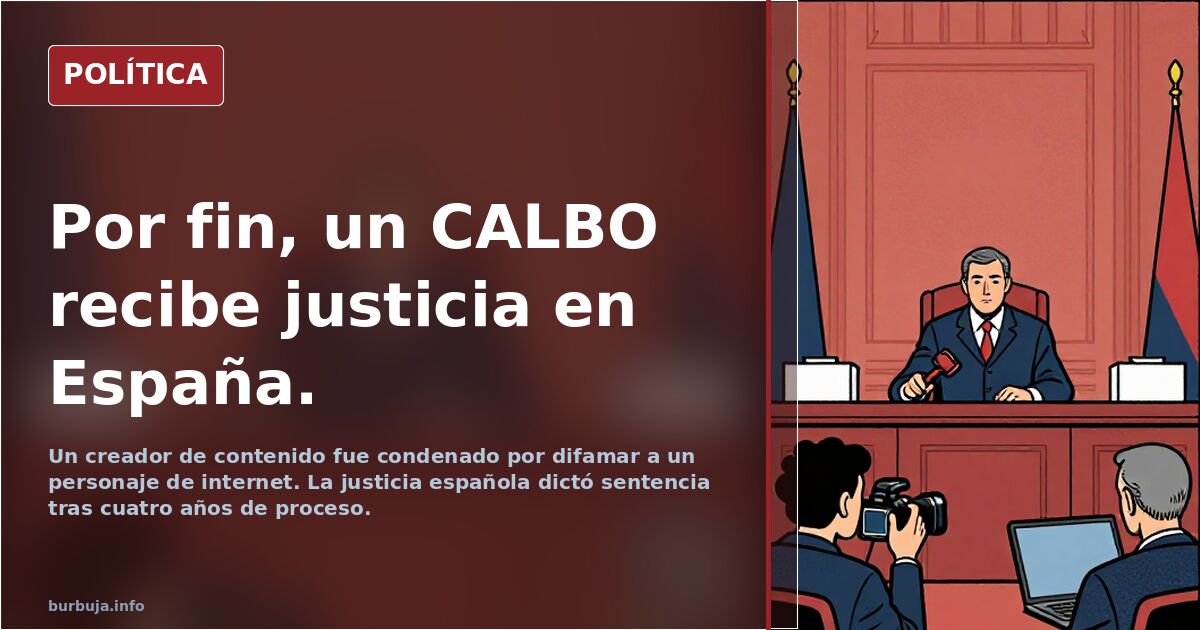 Por fin, un CALBO recibe justicia en España.