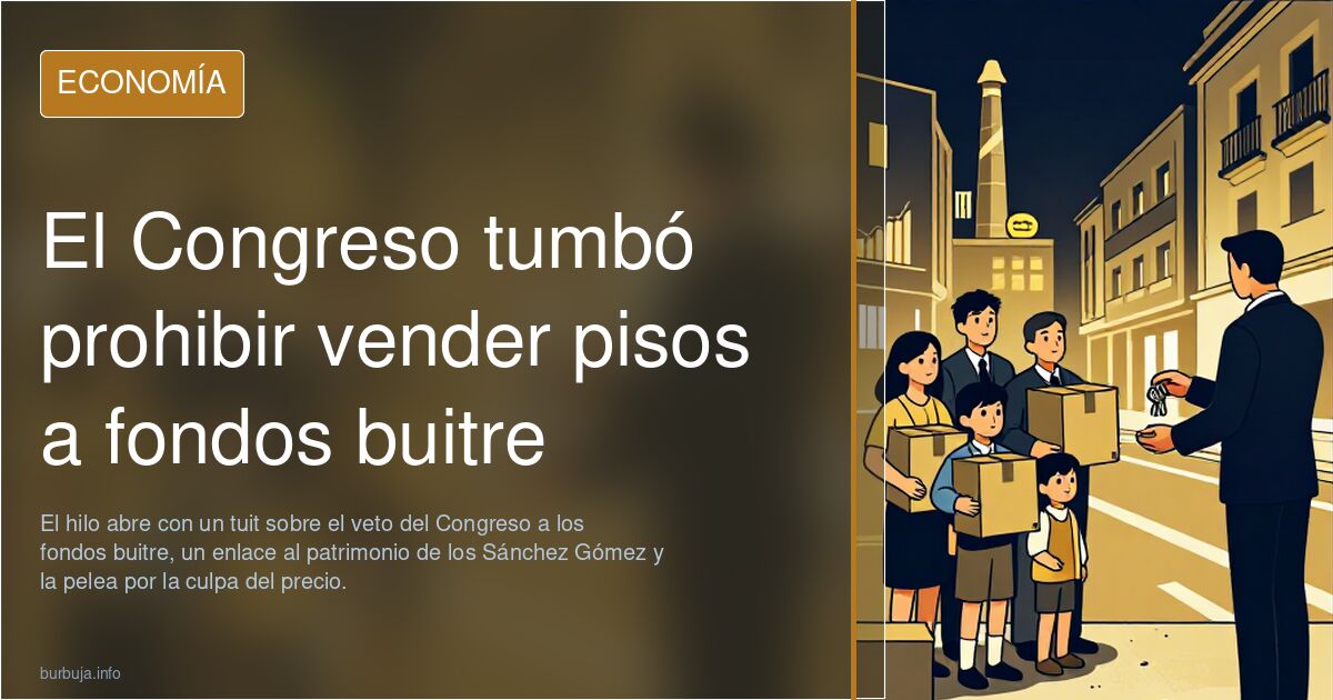 El Congreso tumbó prohibir vender pisos a fondos buitre