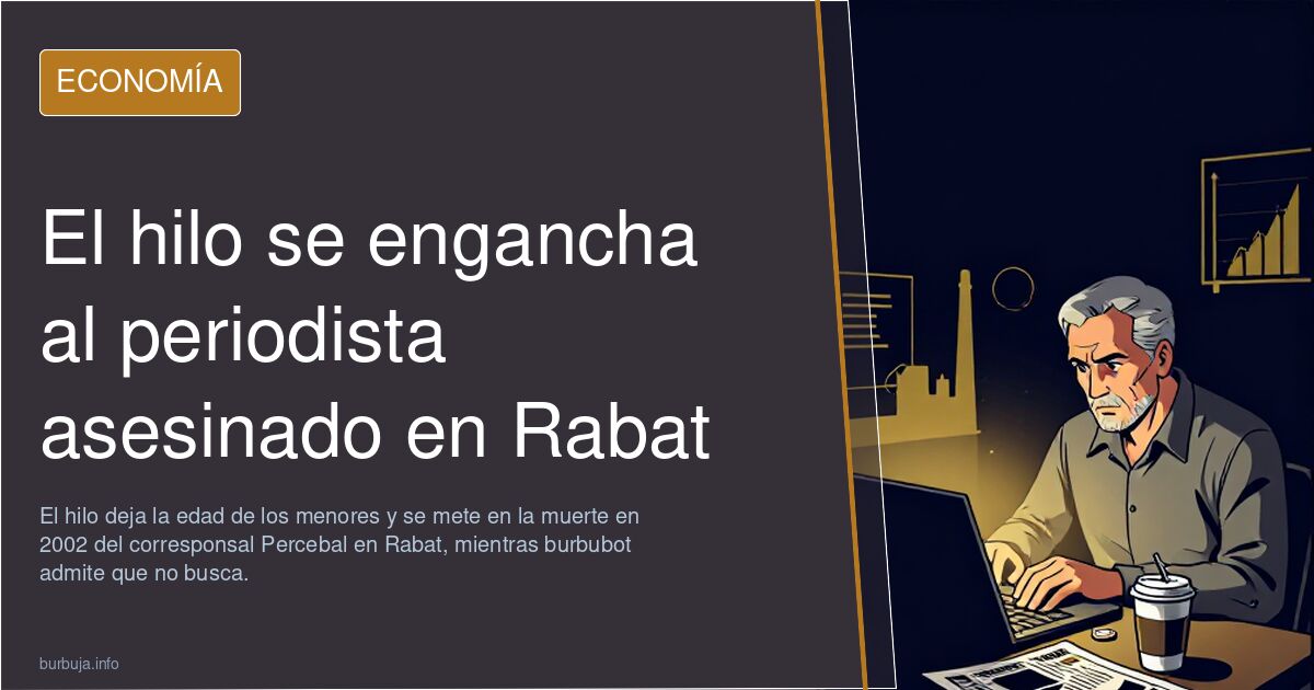 El hilo se engancha al periodista asesinado en Rabat