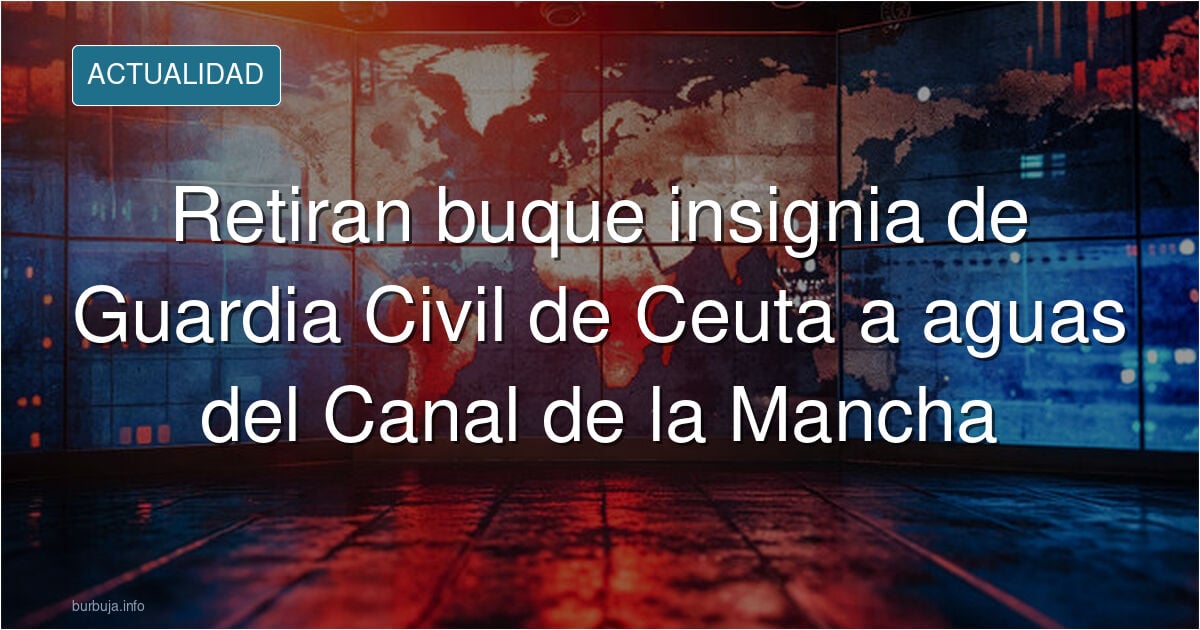 Ceuta: Indignación por la retirada de Ceuta del buque insignia de la Guardia Civil, el ‘Duque de Ahumada’