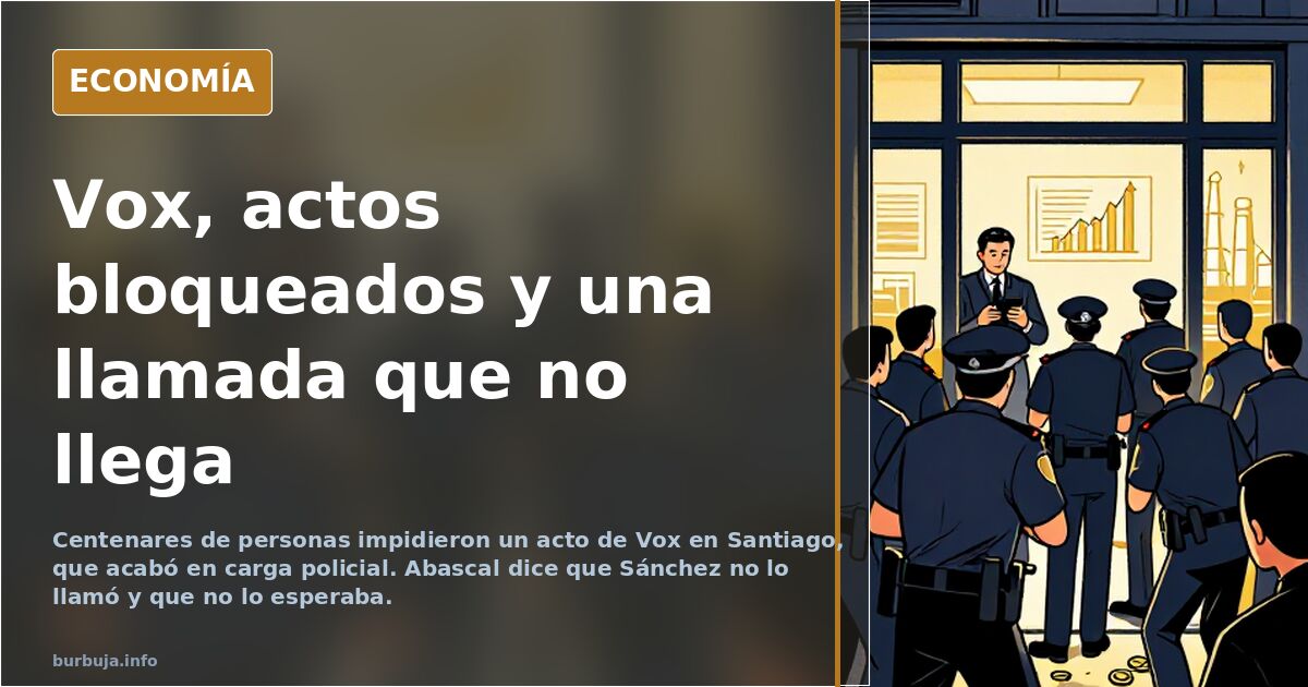 Vox denounces violence after blocked events, points finger at Sánchez