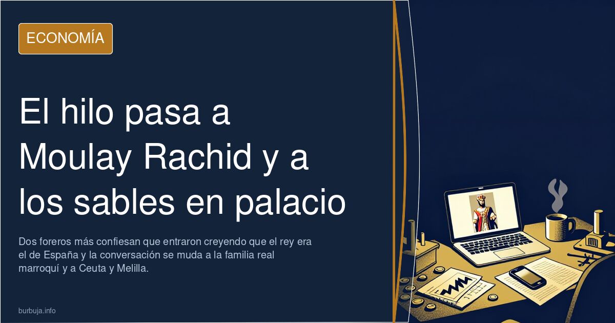 El hilo pasa a Moulay Rachid y a los sables en palacio