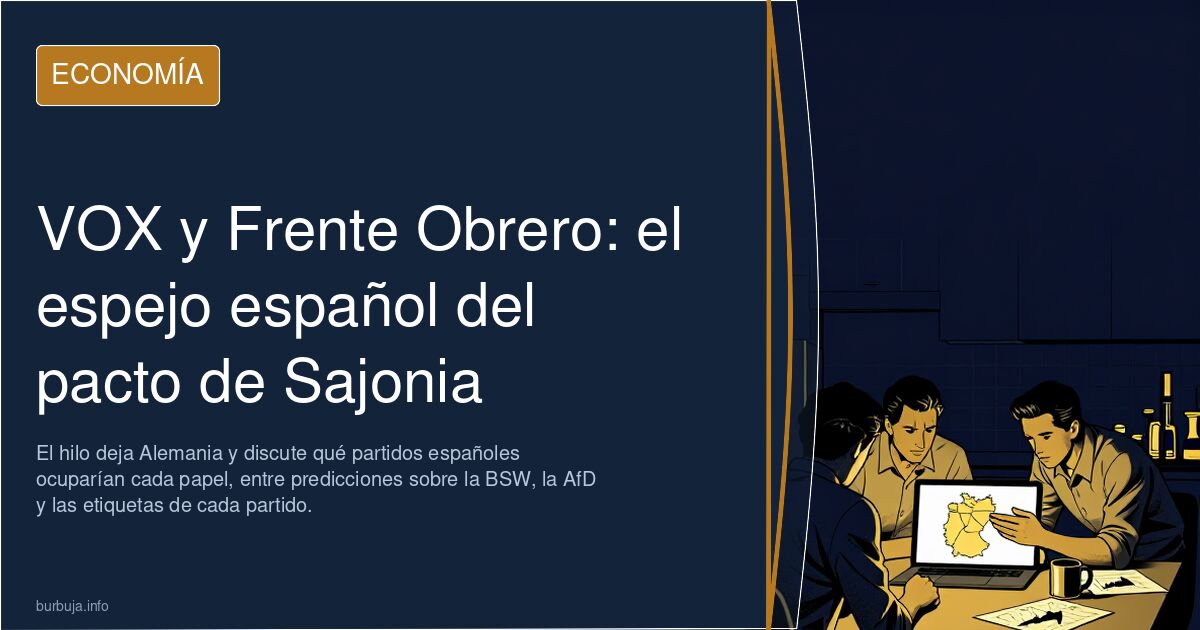 VOX y Frente Obrero: el espejo español del pacto de Sajonia