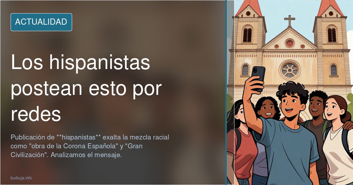 Los hispanistas postean esto por redes