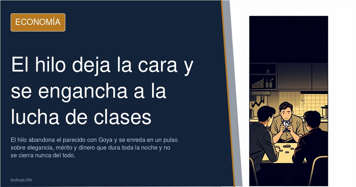 El hilo deja la cara y se engancha a la lucha de clases