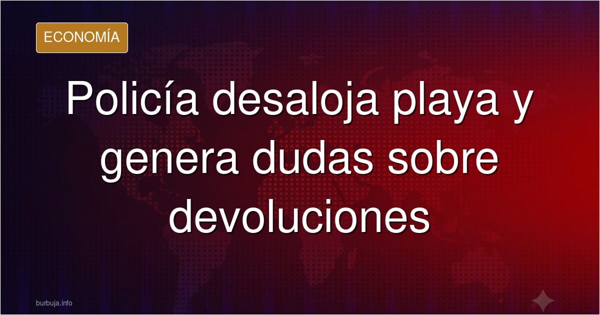 URGENTE: la policía desaloja la playa del Trampolin. Los tedax también están interviniendo en otra localización