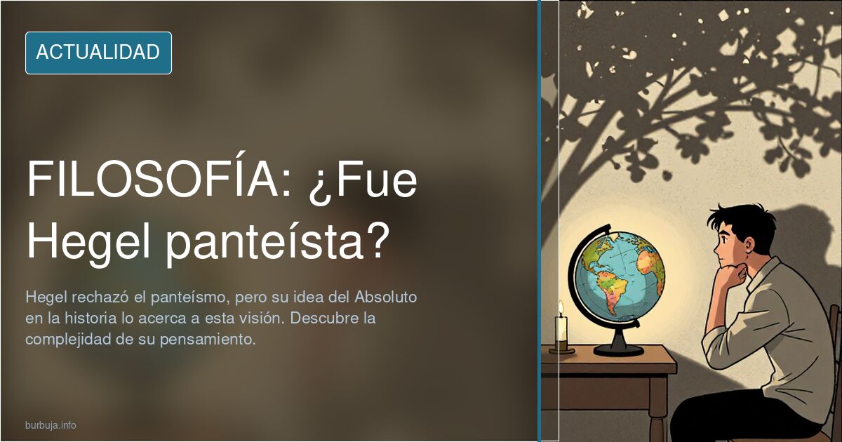 FILOSOFÍA: ¿Fue Hegel panteísta?
