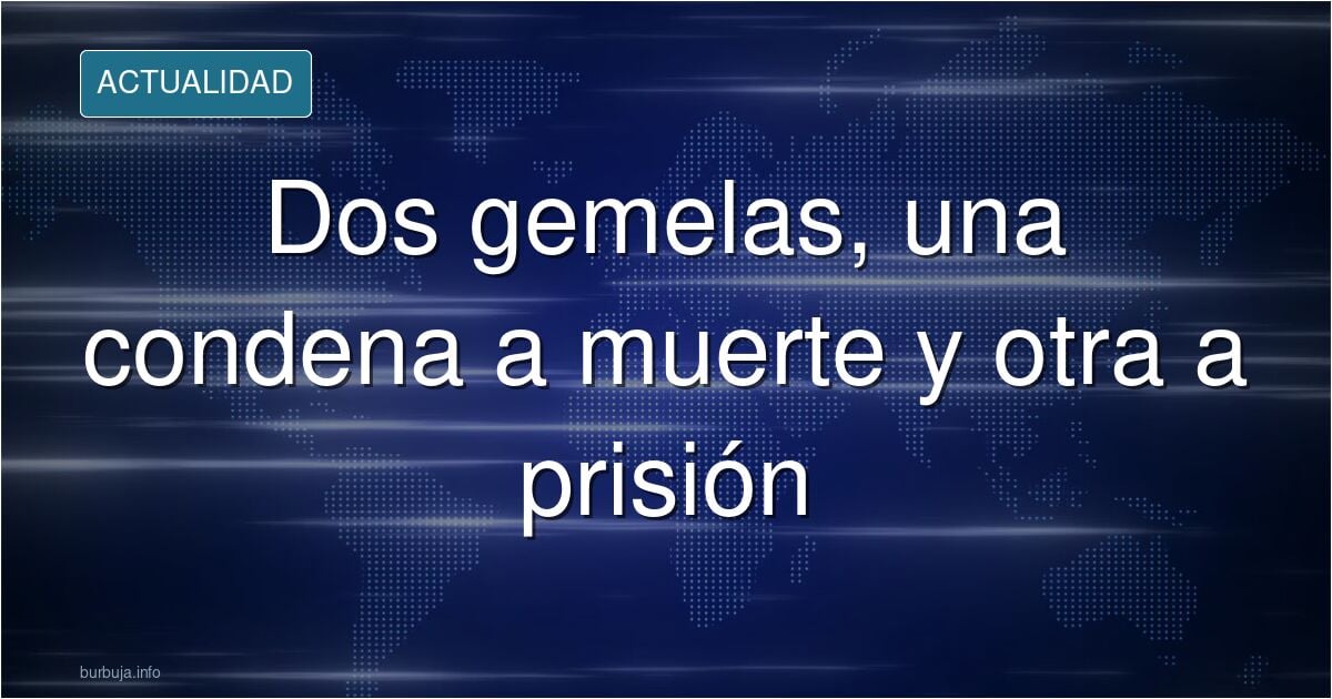 Dos mujeres jóvenes de rasgos similares en una imagen de prensa en tonos neutros, ilustrando la condena a muerte en Irán