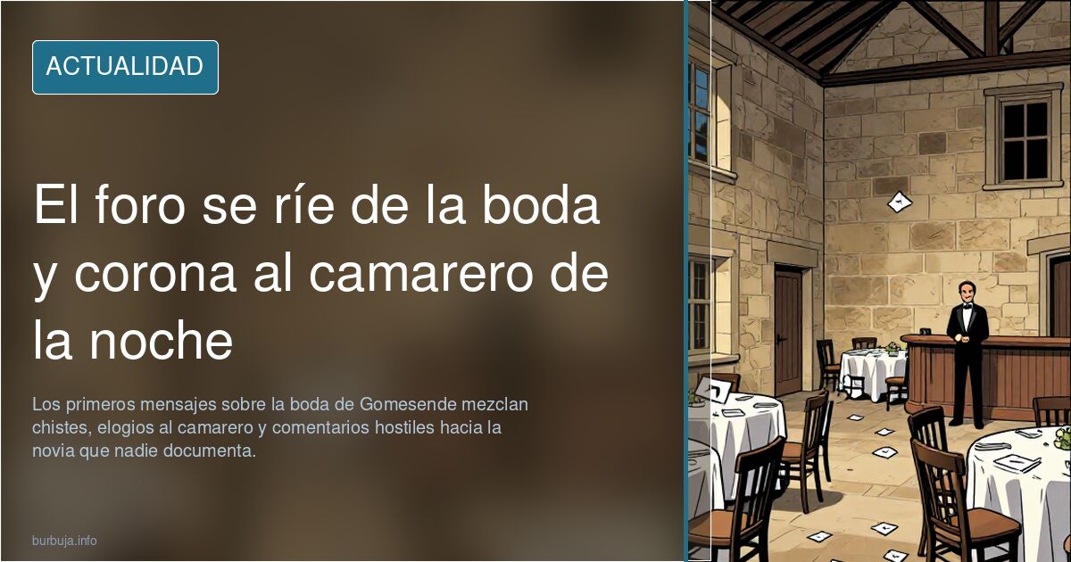 El foro se ríe de la boda y corona al camarero de la noche