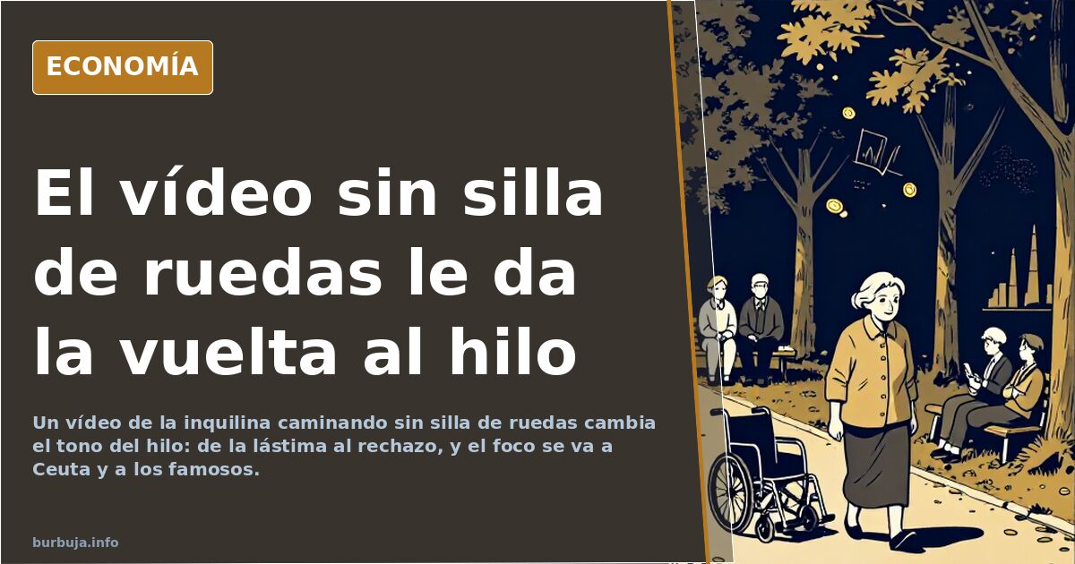 El vídeo sin silla de ruedas le da la vuelta al hilo