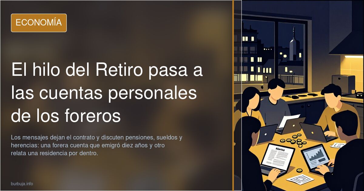 El hilo del Retiro pasa a las cuentas personales de los foreros