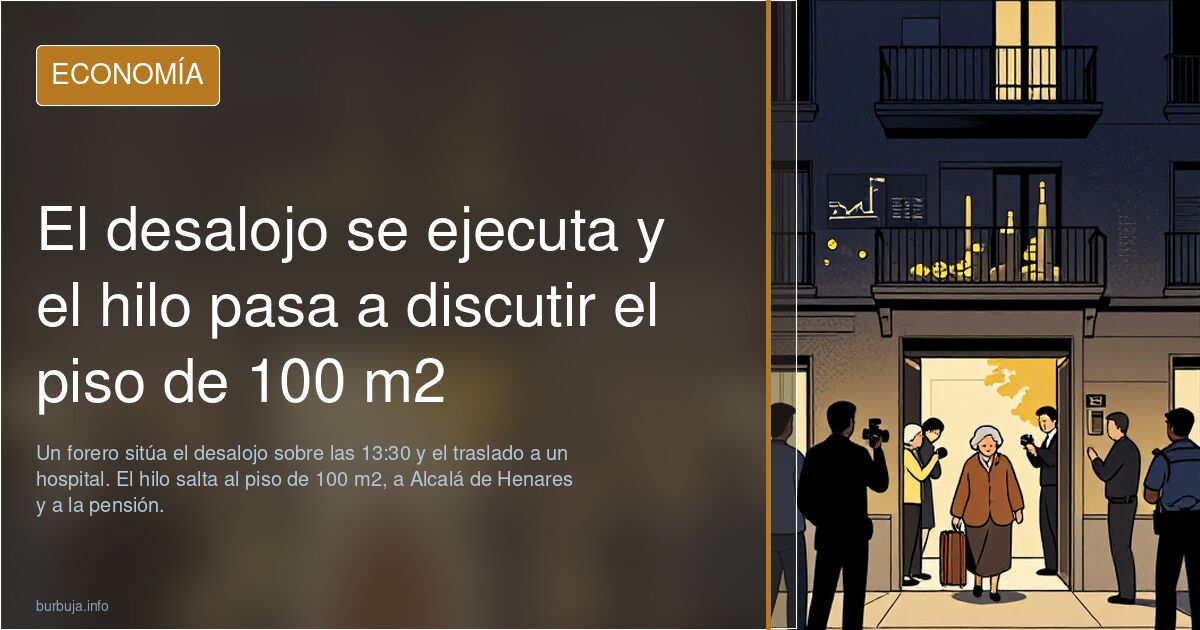 El desalojo se ejecuta y el hilo pasa a discutir el piso de 100 m2