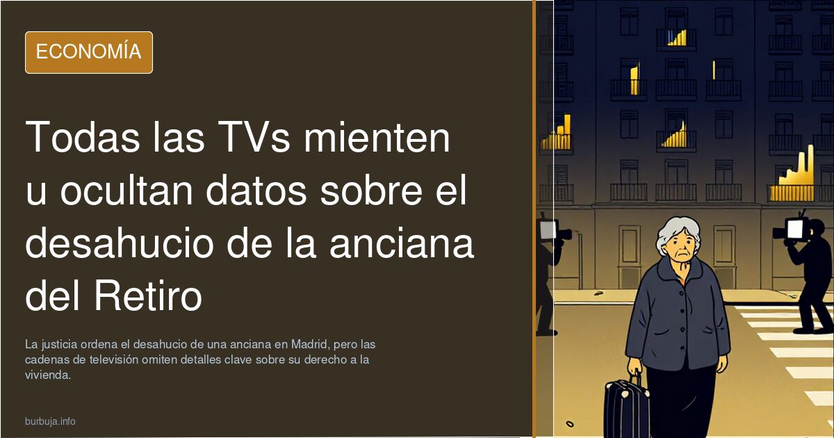 Todas las TVs mienten u ocultan datos sobre el desahucio del Retiro
