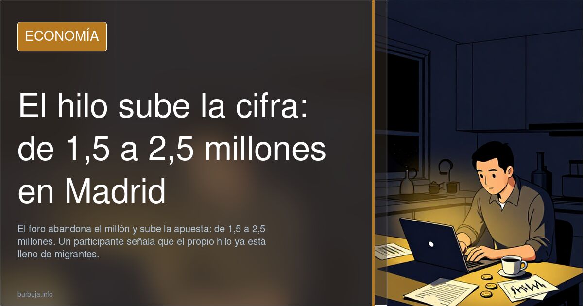 El hilo sube la cifra: de 1,5 a 2,5 millones en Madrid
