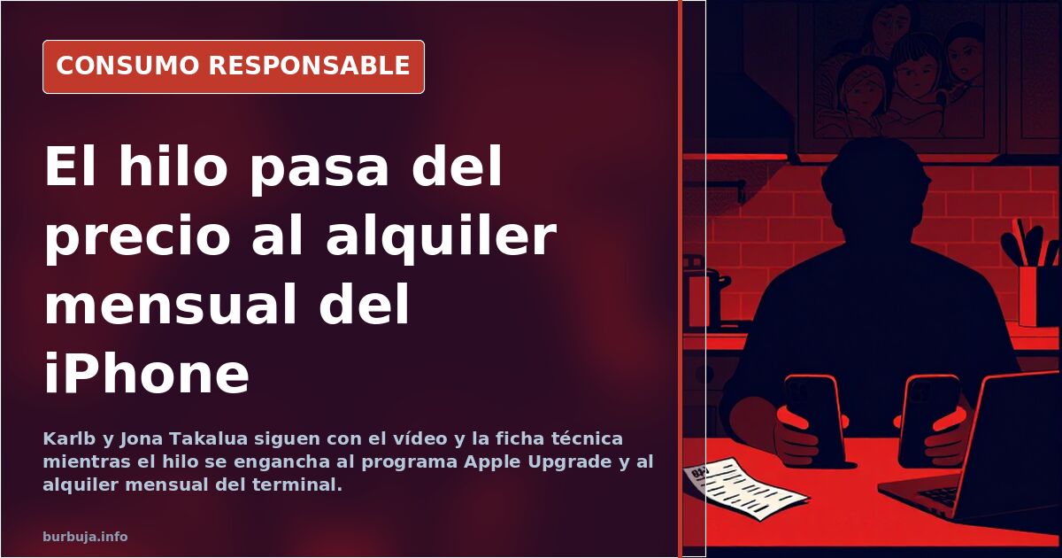 El hilo pasa del precio al alquiler mensual del iPhone