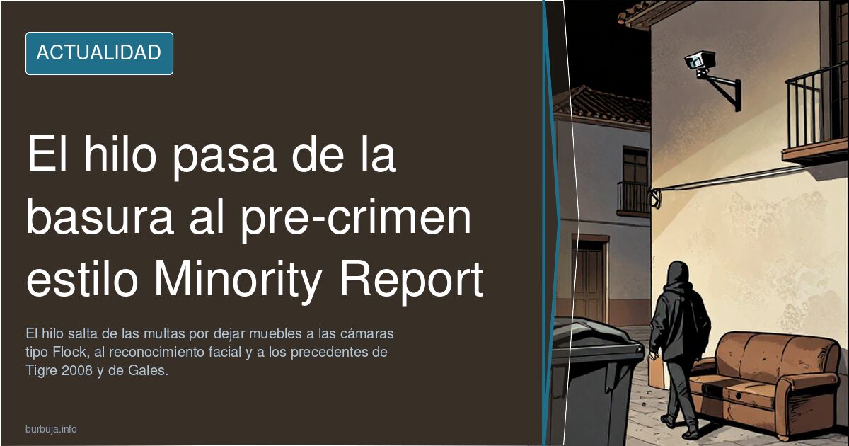 El hilo pasa de la basura al pre-crimen estilo Minority Report