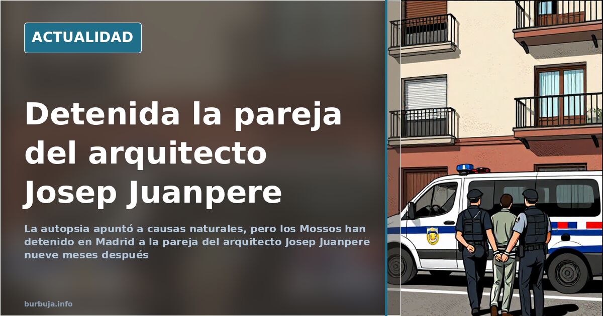 Architect Juanpere's partner arrested nine months later