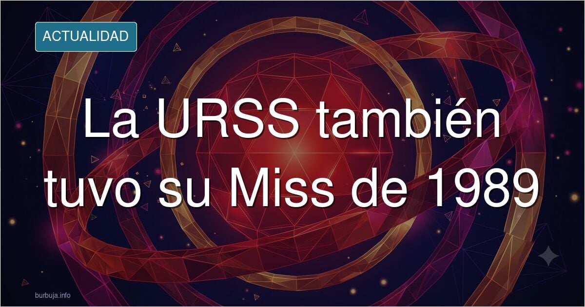 Participantes del primer certamen de belleza Miss URSS en 1989 retratadas en una imagen de archivo