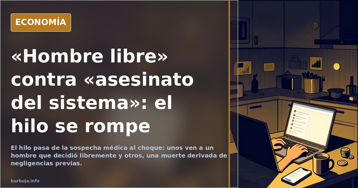 «Hombre libre» contra «asesinato del sistema»: el hilo se rompe