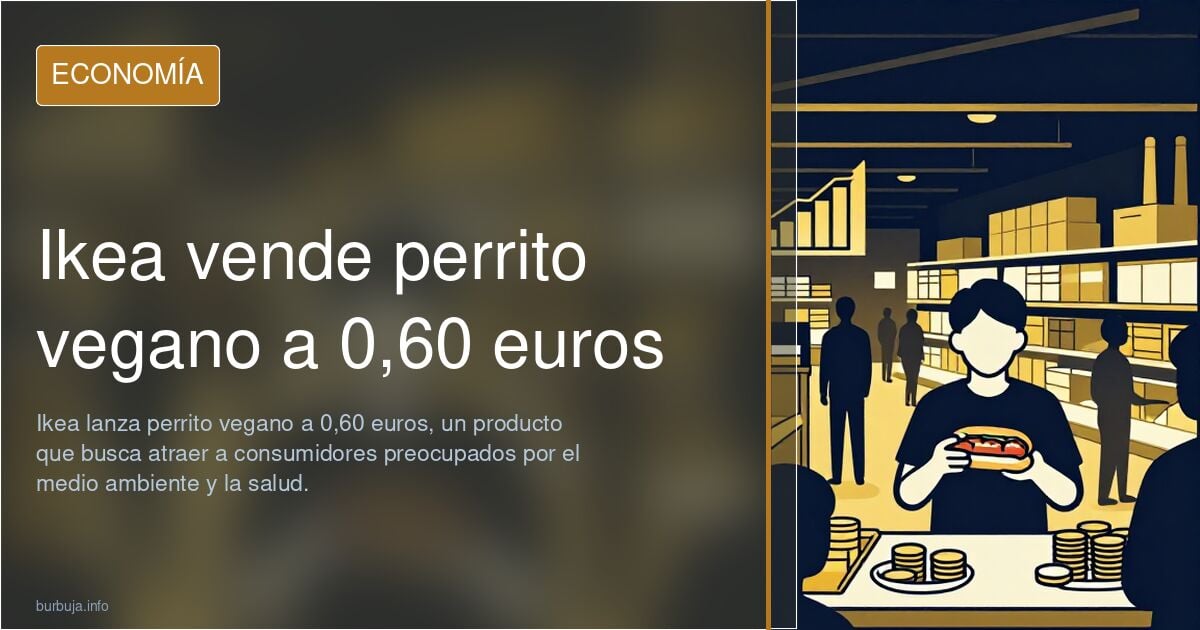 Ikea vende el perrito vegano a 0,60 euros